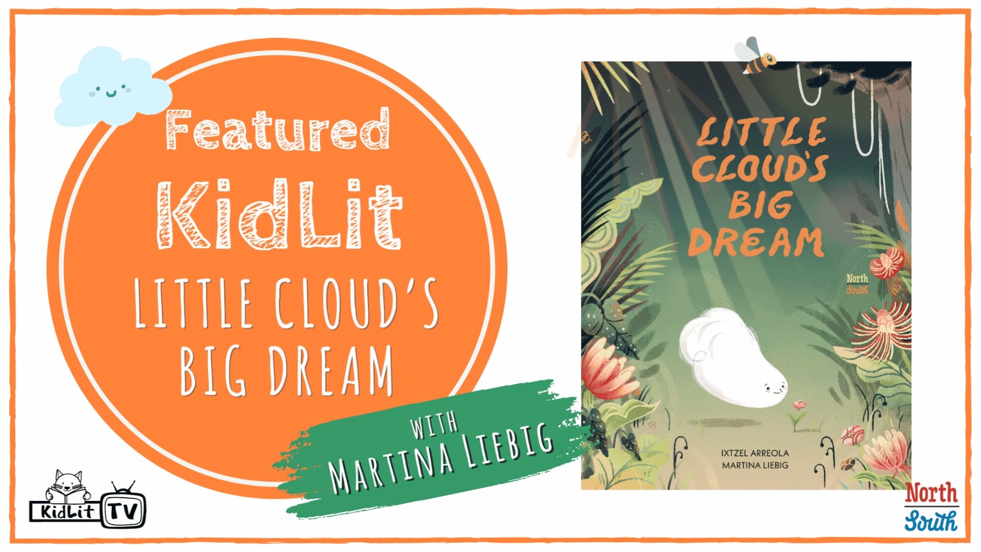 Featured KidLit with Martina Liebig, The Making of LITTLE CLOUD'S BIG DREAM