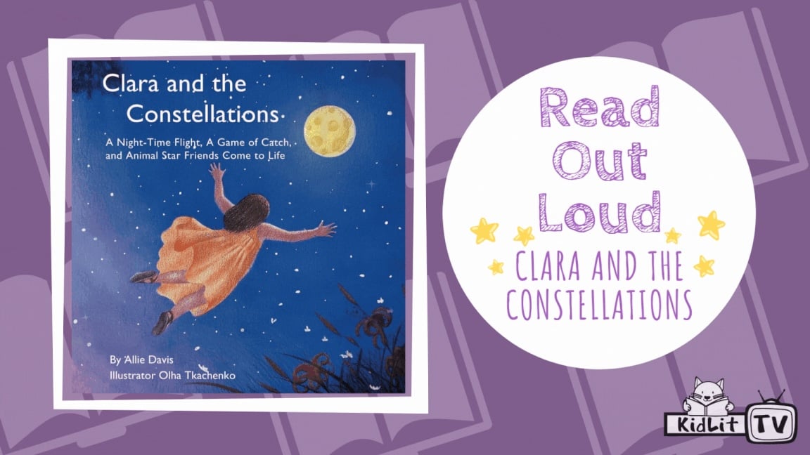 Read Out Loud CLARA AND THE CONSTELLATIONS