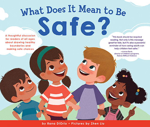 "What Does it Mean to Be Safe?" by Rana DiOrio Educator Guide