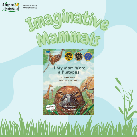 Imaginative Mammals from "If My Mom Were a Platypus"