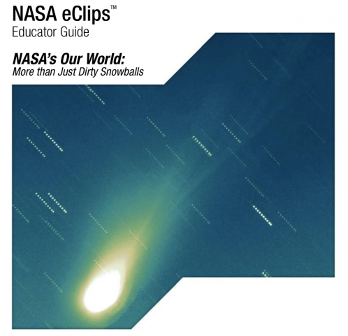NASA ECLIPS: ELEMENTARY MORE THAN JUST DIRTY SNOWBALLS