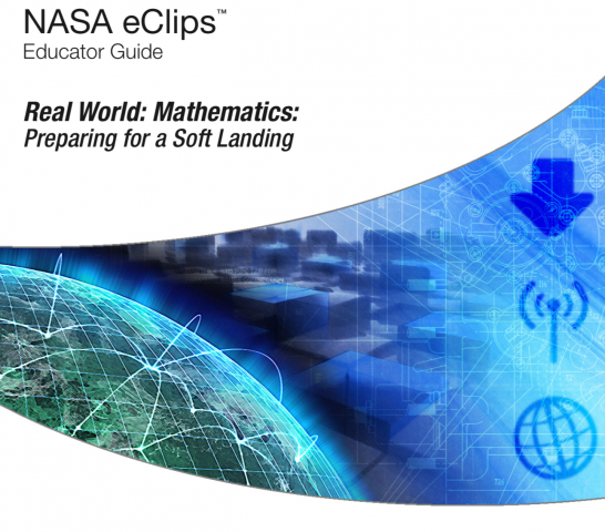 NASA ECLIPS: (MIDDLE SCHOOL)   PREPARING FOR A SOFT LANDING  