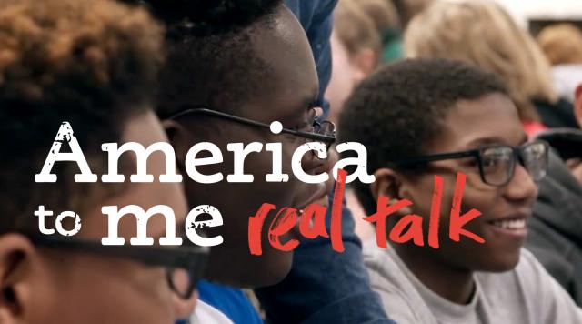 "America to Me": Real Talk on Race, Identity, and Education 